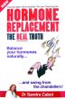 Hormone Replacement - The Real Truth
