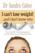 I Can't Lose Weight!...And I Don't Know Why