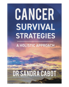 Cancer Survival Strategies A Holistic Approach Front Cover