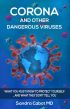 Corona and Other Dangerous Viruses
