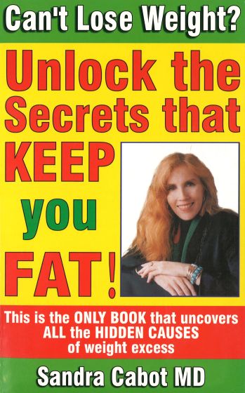 Can't Lose Weight? Unlock the Secrets That Keep You Fat! Book