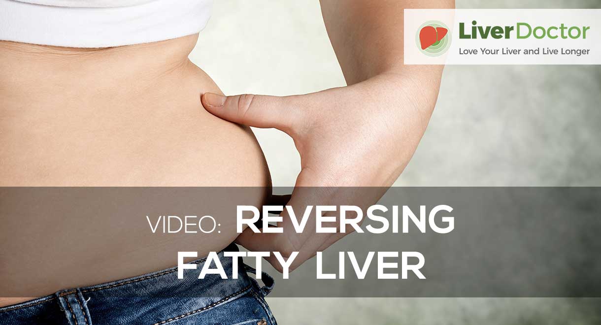 Video | Reversing Fatty Liver Video