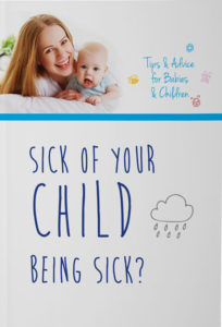 Sick of your child being sick?